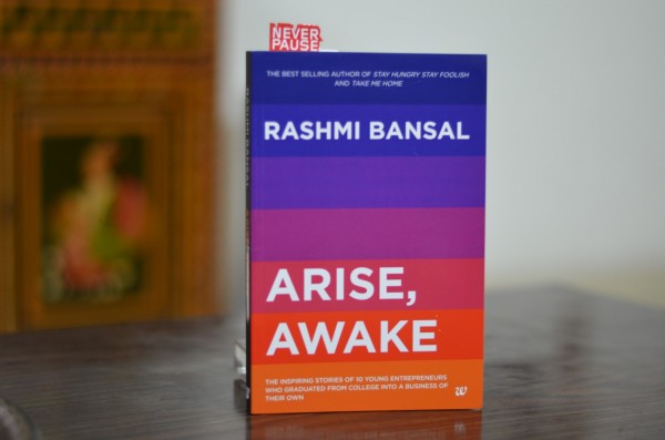 Arise, awake... a book written by Rashmi Bansal