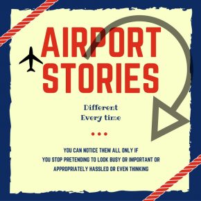 Finding stories in airports