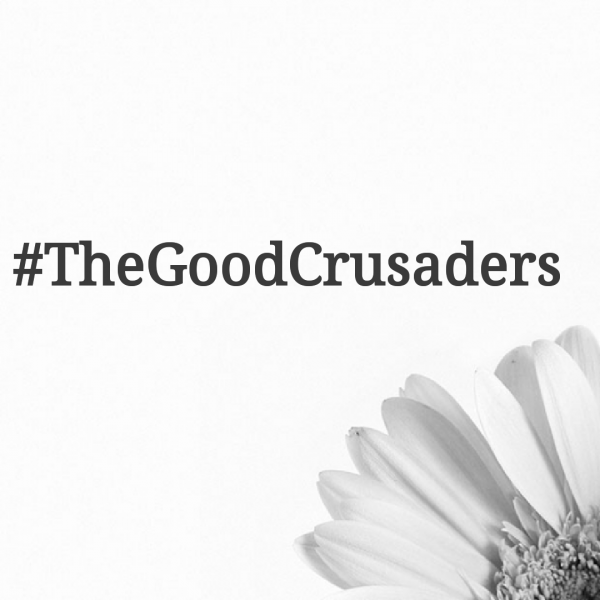 #TheGoodCrusaders