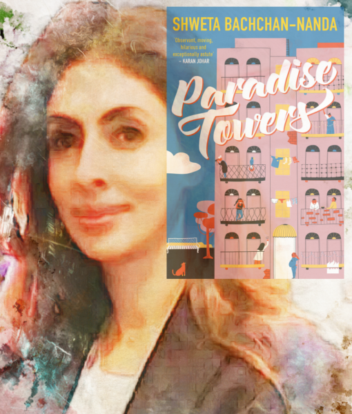 Paradise Towers written by Shweta Bachchan-Nanda and published by Harper Collins India