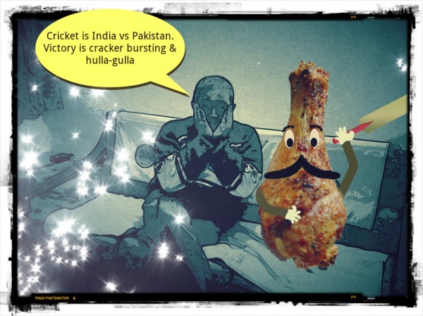 The fiery grilled chicken talks about the only real cricket match!