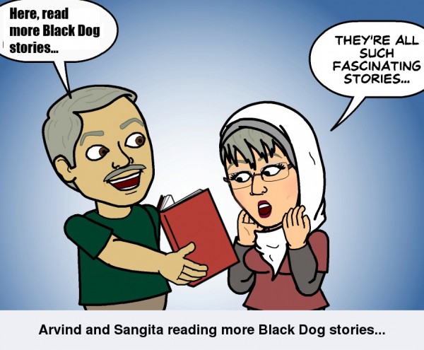 More Black Dog stories