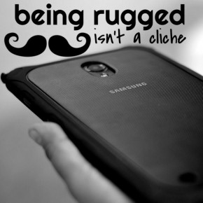 Being rugged isn’t a cliché