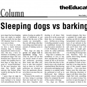 Sleeping dogs vs barking dogs