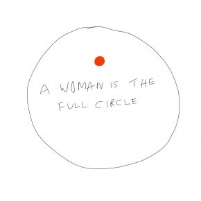 A woman is the full circle