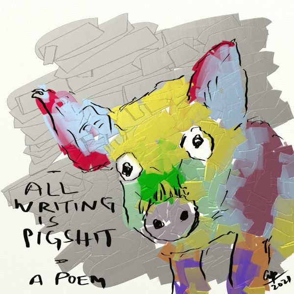 All writing is pigshit - illustration by Arvind Passey
